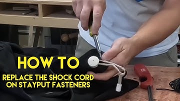 How to fix the shock cord on Stayput fasteners - cheaply