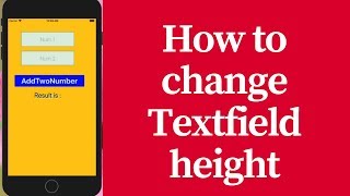 How to Change the Textfield Height in ios