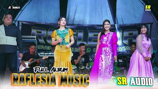 🔵FULL ALBUM RAFLESIA MUSIC - LIVE RMH BPK.SUWITO Dk.KADENGAN - WEDDING SILVI & BAYU - SR AUDIO