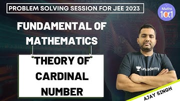 Fundamental of Mathematics | Theory of Cardinal Number | Maths | Ajay Singh