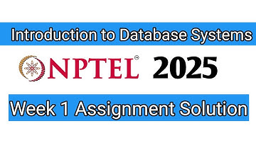 Nptel Introduction to Database Systems Week 1 Assignment Answer 2025