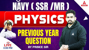 NAVY SSR MR Physics Classes 2023 | NDA Physics Previous Year Questions | Physics By Prince Sir