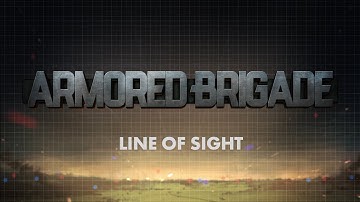 Armored Brigade - Line of Sight Tutorial