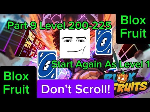 [Blox Fruit] Legacy... Start Playing Again As Level 1... (Part 9 Level 200-225!!!)