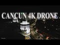Cancun 4k Drone Video