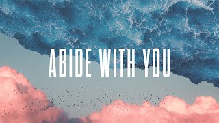 Abide With You - Official Lyric Video New Wine