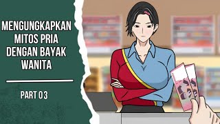 MENGUNGKAPKAN MITOS PRIA DENGAN BANYAK WANITA #part3 #dramaanimasi 