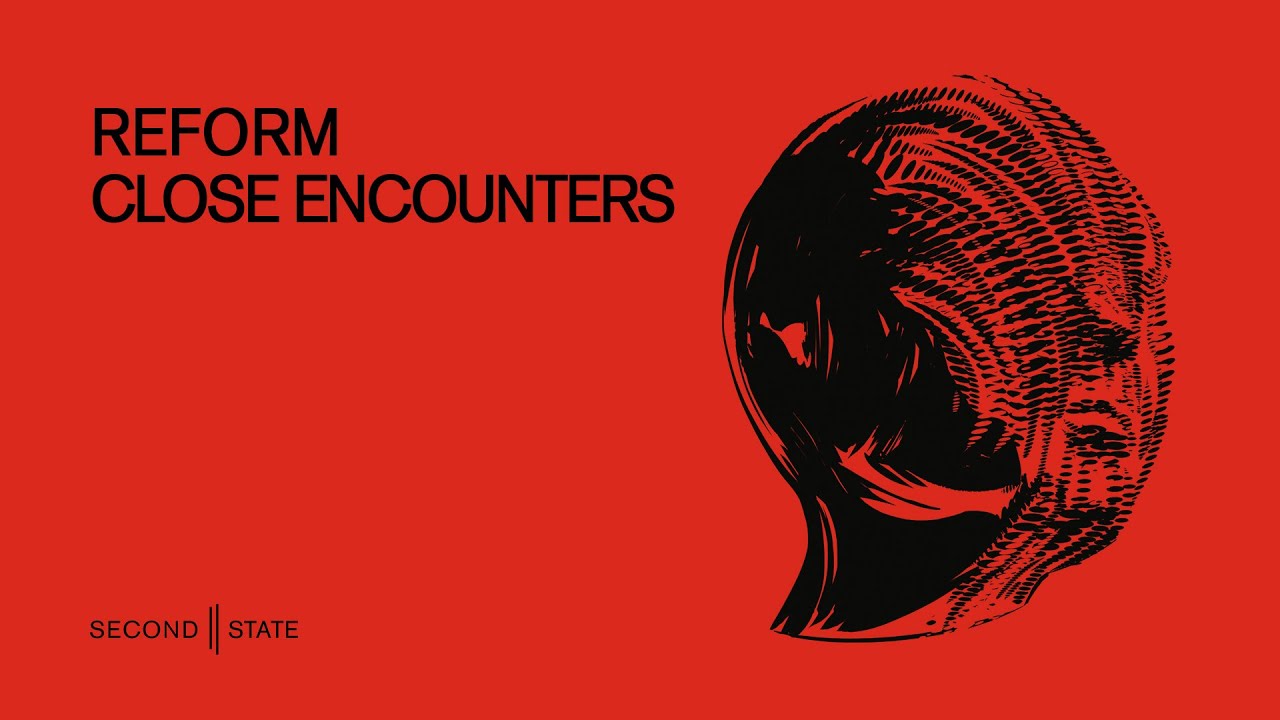 Reform - Close Encounters