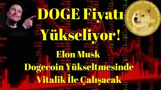 Kripto Sesli Haber Elon Musk, Doge Yükseltmesinde Vitalik İle Çalışacak, Doge Fiyatı Yükseliyor