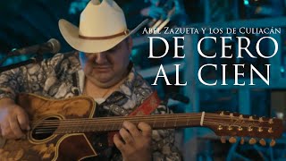 Abel Zazueta Y Los De Culiacan // DE CERO AL CIEN (videos en vivo 20022)