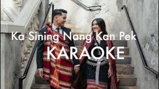 Ka Sining Nang Kan Pek - Karaoke with Lyrics
