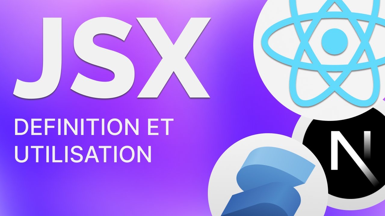 Quest ce que le JSX  Dfinition et utilisation