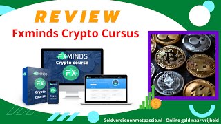 Fxminds crypto Cursus Review van FXminds – Crypto Course Aanrader? by geldverdienenmetpassie 8 views 3 months ago 12 minutes, 46 seconds