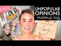UNPOPULAR OPINIONS MAKEUP TAG | The Beauty Community, Channels I Don't Watch + More