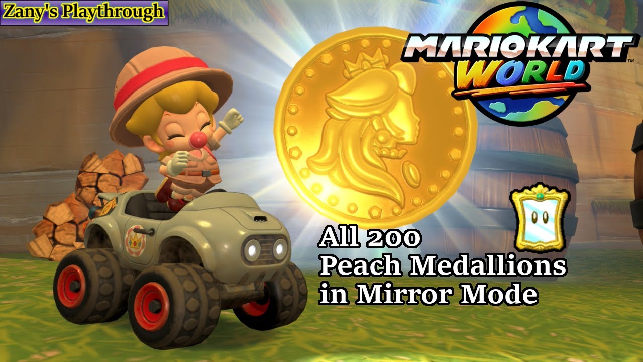 Mario Kart World: Zany's Playthrough - All 200 Peach Medallions in Mirror Mode