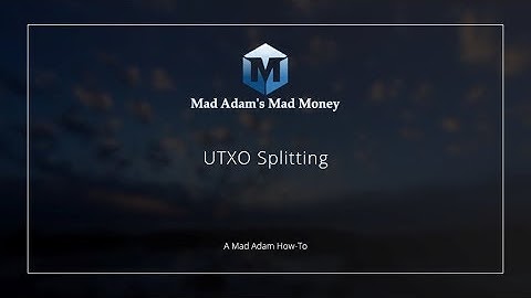 Understanding UTXO and Coin Control Features