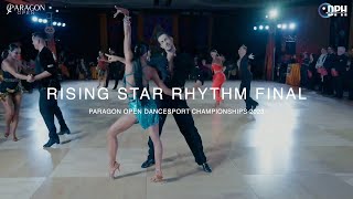 Rising Star Rhythm Final | Paragon Open Dancesport Championships 2023