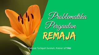 Problematika Pergaulan Remaja