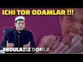 Abdulaziz Domla ~ ICHI TOR ODAMLAR !!! Абдулазиз Домла ~ ИЧИ ТОР ОДАМЛАР !!!