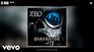 Z-Ro - Shife (Audio)