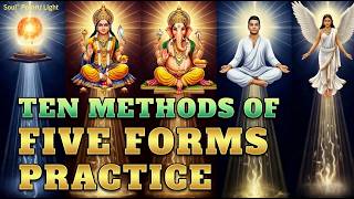 Ten Methods of Five Forms Practice