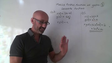 Modulus and Composite Functions A-Level - Lesson 2