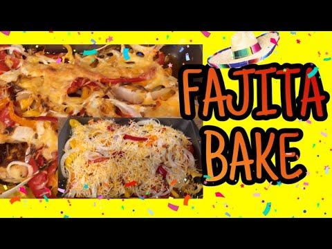 EASY FAJITA BAKE | WW FREESTYLE RECIPE | MAY 2019