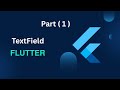 TextField in Flutter | Part 1 |  Arabic Tutorial