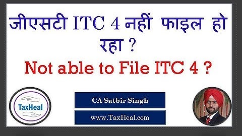 [GST Advisory ] Not able to File ITC 4 ?