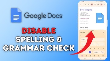 How to Disable Spelling and Grammar Check in Google Docs 2025?