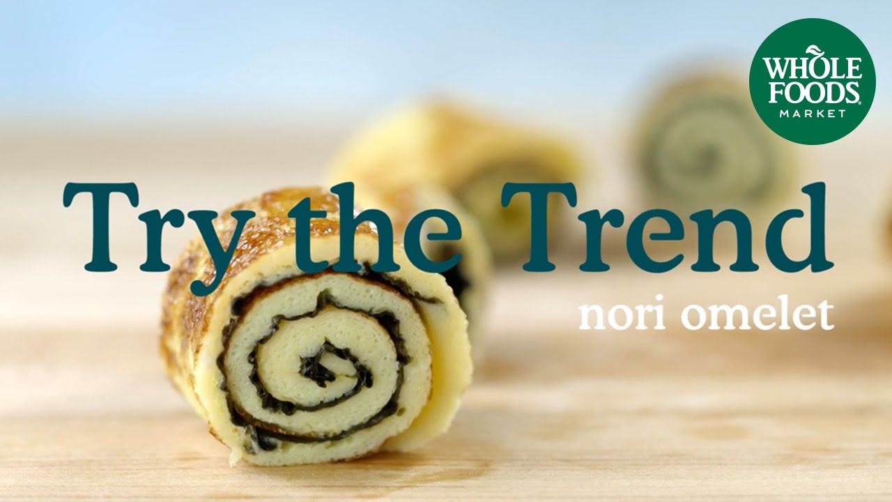 Nori Omelet | Food Trends | Whole Foods Market