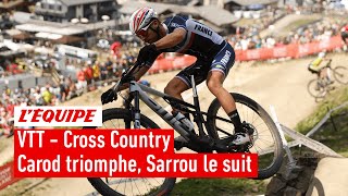 VTT - Cross Country : Titouan Carod finit en leader, Jordan Sarrou ferme le podium