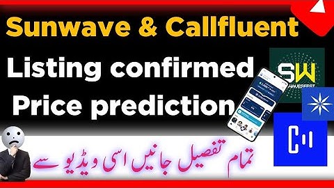 Ice projects update|Sunwave app update|sunwave listing Date|Callfluent listing Date|sunwave price.