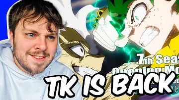 TK IS BACK🔥🔥 My Hero Academia SEASON 7 OPENING (First Time Reaction)