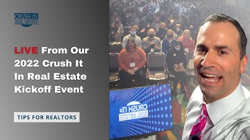 LIVE from our 2022 Crush It In Real Estate Kickoff Event!