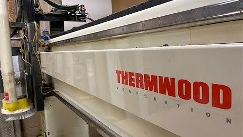 Thermwood, Model C-40, 3 Axis CNC Router - Just in