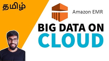 Big Data On Cloud AWS EMR {தமிழ்}
