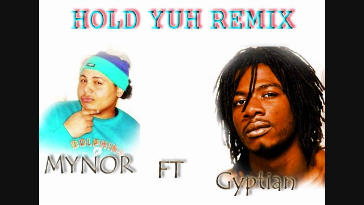 gyptian hold yuh remix mp3 download