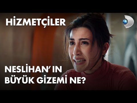 Neslihan'ın büyük gizemi ne? - Hizmetçiler 1. Bölüm