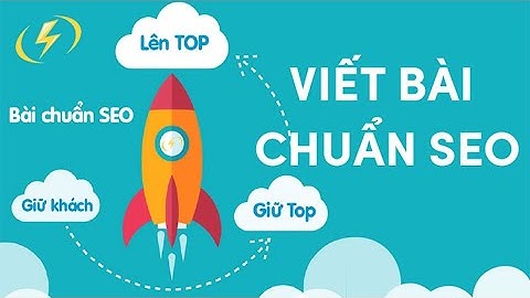 Viết bài chuẩn SEO là gì tại sao cần viết bài chuẩn SEO