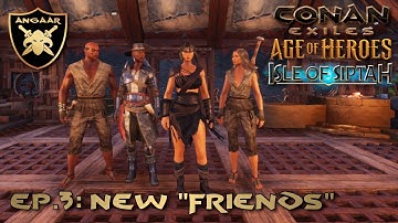 Conan Exiles | Siptah Guide 2025 | Ep.3: New "Friends"
