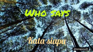 Selena gomez - who says (lirik dan ...