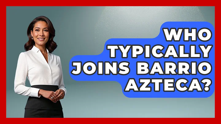 Who Typically Joins Barrio Azteca? - Jail & Prison Insider