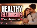 Healthy Relationships Subliminal ✨ Loving, Respectful &amp; Supportive Connections