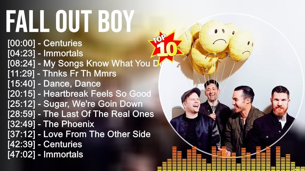 F A L L O U T B O Y Greatest Hits Full Album Best Songs Top 10 Hits F A L L O U T B O Y Greatest Hits Full Album Best Songs Top 10 Hits