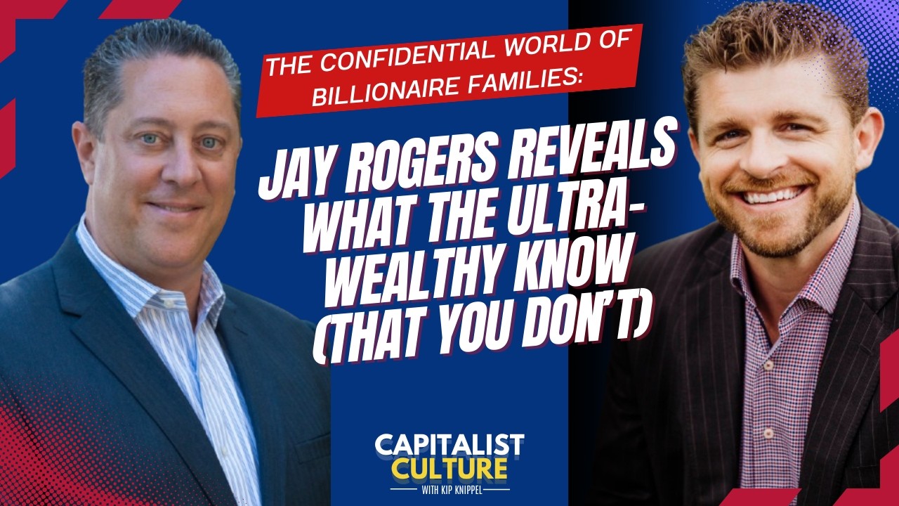 The Confidential World of Billionaire Families: Jay Rogers Reveals ...
