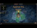 Against The Strom || Undying Blight Descends