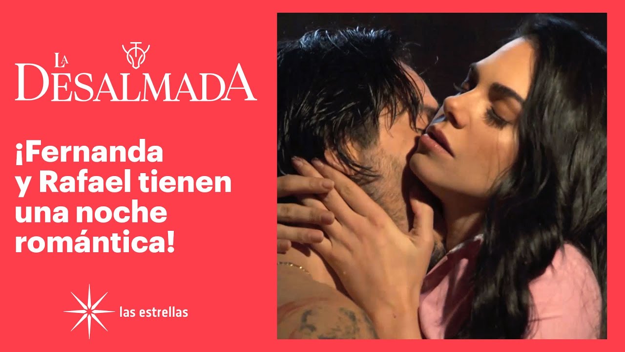 Download La Desalmada: ¡Fernanda y Rafael hacen el amor! | C- 23 3/3