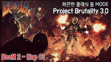 DooM 2 map01 Entryway - Brutal DooM Project brutality 3.0 beta mode - 1080p 60fps
