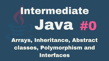 Java Intermediate Tutorials #0 - Prerequisites